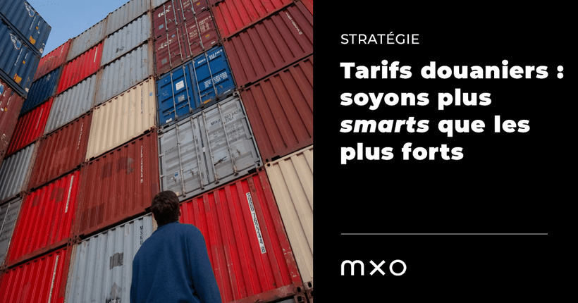 Imposition des tarifs douaniers au Canada : être les plus smarts contre les plus forts